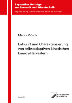Entwurf und Charakterisierung von selbstadaptiven kinetischen Energy-Harvestern von Mösch,  Mario