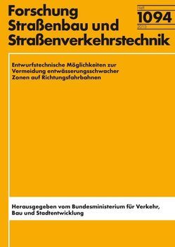 Entwurfstechnische Möglichkeiten zur Vermeidung entwässerungsschwacher Zonen auf Richtungsfahrbahnen von Klötzl,  Sabrina, Lehmann,  Thomas, Lippold,  Christian, Ressel,  Wolfram, Vetters,  Anne