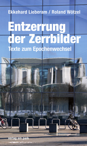 Entzerrung der Zerrbilder von Lieberam,  Ekkehard, Wötzel,  Roland