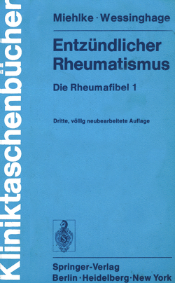 Entzündlicher Rheumatismus von Miehlke,  K., Wessinghage,  D.