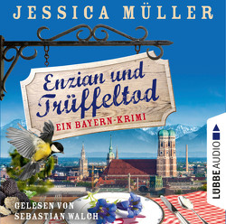 Enzian und Trüffeltod von Müller,  Jessica, Walch,  Sebastian