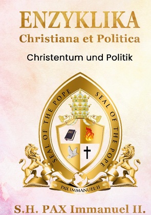 ENZYKLIKA Christiana et Politica von Immanuel II.,  PAX