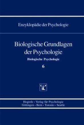 Biologische Grundlagen der Psychologie von Birbaumer,  Niels, Elbert,  Thomas