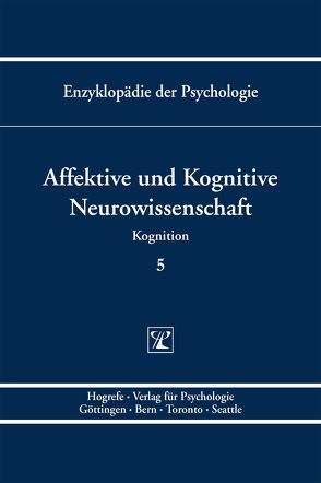 Affektive und Kognitive Neurowissenschaft von Koelsch,  Stefan, Schröger,  Erich