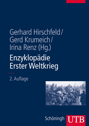 Enzyklopädie Erster Weltkrieg von Hirschfeld,  Gerhard, Krumeich,  Gerd, Renz,  Irina