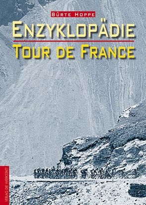 Enzyklopädie Tour de France von Hoppe,  Bürte