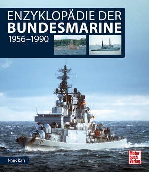 Enzyklopädie der Bundesmarine von Karr,  Hans