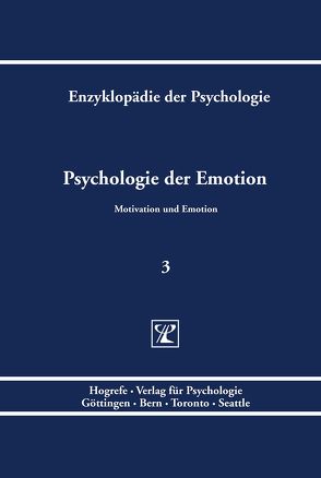 Enzyklopädie der Psychologie / Themenbereich C: Theorie und Forschung / Motivation und Emotion / Psychologie der Emotion von Stemmler,  Gerhard