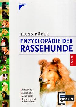 Enzyklopädie der Rassehunde, Band 1 von Räber,  Hans