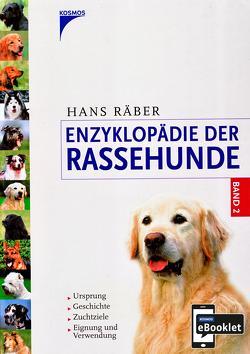 Enzyklopädie der Rassehunde, Band 2 von Räber,  Hans