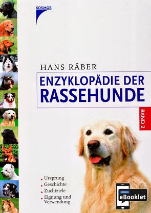 Enzyklopädie der Rassehunde, Band 2 von Räber,  Hans