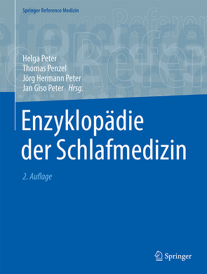 Enzyklopädie der Schlafmedizin von Penzel,  Thomas, Peter,  Helga, Peter,  Jan Giso, Peter,  Jörg Hermann