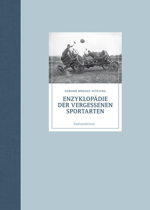 Enzyklopädie der vergessenen Sportarten von Brooke-Hitching,  Edward, Müller,  Matthias