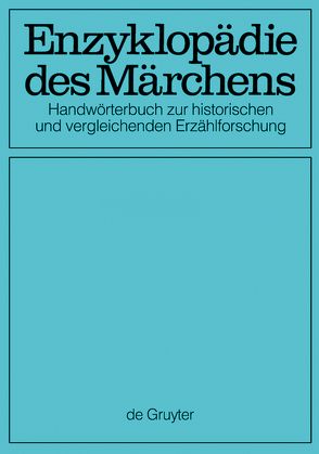 Enzyklopädie des Märchens / [Set Enzyklopädie des Märchens, Band 1-15] von Akademie der Wissenschaften zu Göttingen, Alzheimer,  Heidrun, Bausinger,  Hermann, Boden,  Doris, Brednich,  Rolf Wilhelm, Brückner,  Wolfgang, Drascek,  Daniel, Friede,  Susanne, Gerndt,  Helge, Köhler-Zülch,  Ines, Marzolph,  Ulrich, Ranke,  Kurt, Roth,  Klaus, Shojaei Kawan,  Christine, Uther,  Hans Jörg