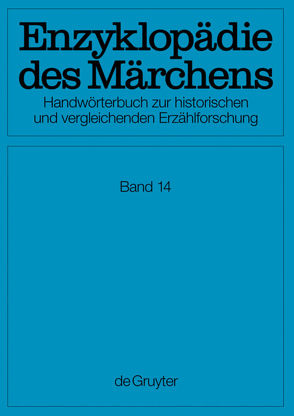 Enzyklopädie des Märchens / Vergeltung – Zypern, Nachträge von Akademie der Wissenschaften zu Göttingen, Alzheimer,  Heidrun, Bausinger,  Hermann, Boden,  Doris, Brednich,  Rolf Wilhelm, Brückner,  Wolfgang, Drascek,  Daniel, Friede,  Susanne, Gerndt,  Helge, Köhler-Zülch,  Ines, Marzolph,  Ulrich, Ranke,  Kurt, Roth,  Klaus, Shojaei Kawan,  Christine, Uther,  Hans Jörg