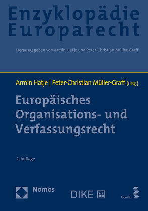 Europäisches Organisations- und Verfassungsrecht von Hatje,  Armin, Müller-Graff,  Peter Christian