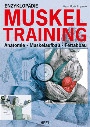 Enzyklopädie Muskeltraining von Arechabala,  Isabel, Esqerdo,  Oscar Moran