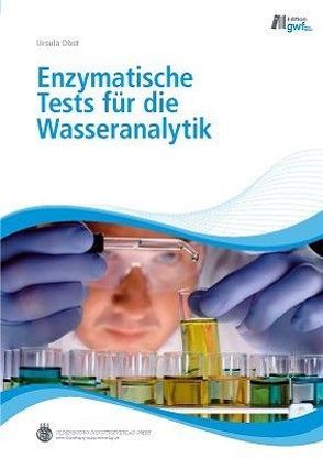 Enzymatische Tests für die Wasseranalytik von Obst,  Ursula