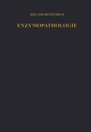 Enzymopathologie von Richterich,  Roland