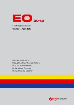 EO 2012 von Ess,  Sabine, Gassner,  Arthur, Gassner,  Cornelia, Hasenbach,  Eva, Heiterer,  Thomas