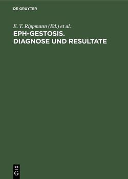 EPH-Gestosis. Diagnose und Resultate von Organisation Gestose, Rippert,  Ch., Rippmann,  E.T.