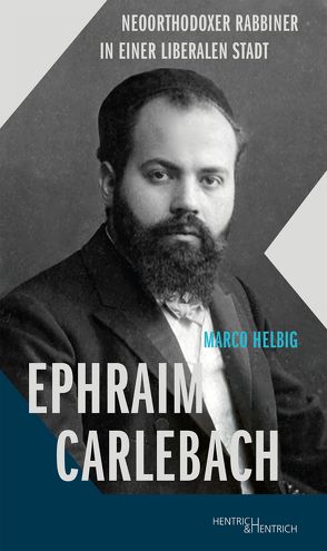 Ephraim Carlebach von Helbig,  Marco, Kohler,  George Y.