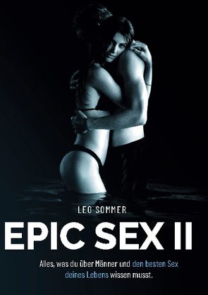 Epic Sex II von Sommer,  Leo