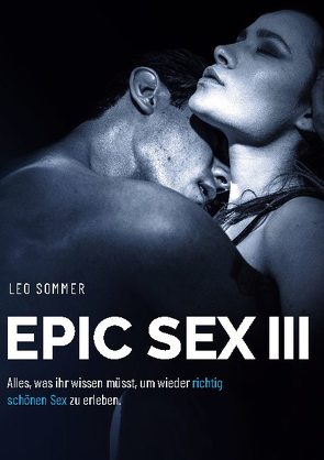 Epic Sex III Für Paare von Sommer,  Leo