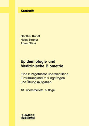 Epidemiologie und Medizinische Biometrie von Glass,  Änne, Krentz,  Helga, Kundt,  Günther