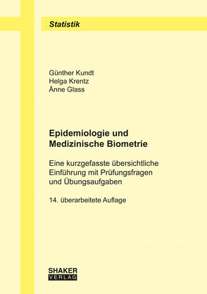 Epidemiologie und Medizinische Biometrie von Glass,  Änne, Krentz,  Helga, Kundt,  Günther