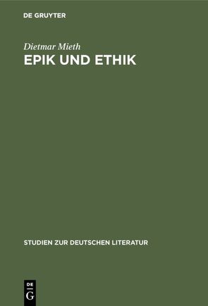 Epik und Ethik von Mieth,  Dietmar