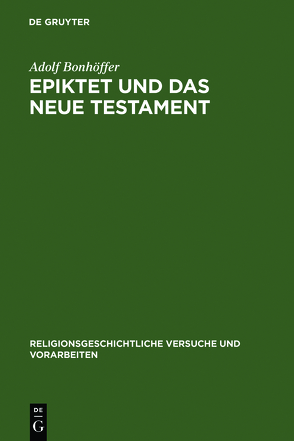 Epiktet und das Neue Testament von Bonhöffer,  Adolf