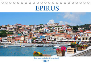 Epirus – Das ursprüngliche Griechenland (Tischkalender 2022 DIN A5 quer) von Schneider,  Peter