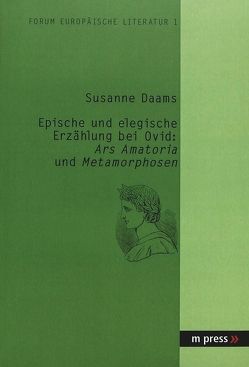 Epische und elegische Erzählung bei Ovid von Daams,  Susanne