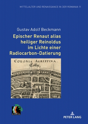 Epischer Renaut alias heiliger Reinoldus im Lichte einer Radiocarbon-Datierung von Beckmann,  Gustav Adolf