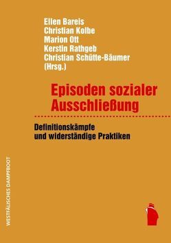 Episoden sozialer Ausschließung von Bareis,  Ellen, Kolbe,  Christian, Ott,  Marion, Schütte-Bäumner,  Christian