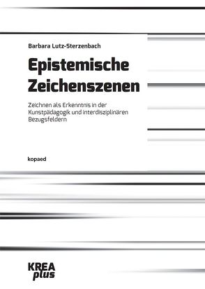 Epistemische Zeichenszenen von Lutz-Sterzenbach,  Barbara