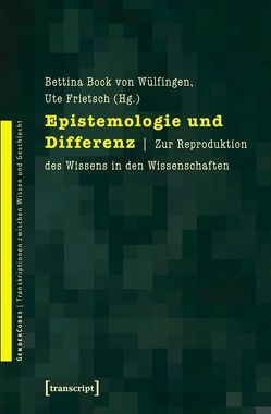 Epistemologie und Differenz von Bock von Wülfingen,  Bettina, Frietsch,  Ute