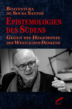 Epistemologien des Südens von de Sousa Santos,  Boaventura, Schüring,  Felix