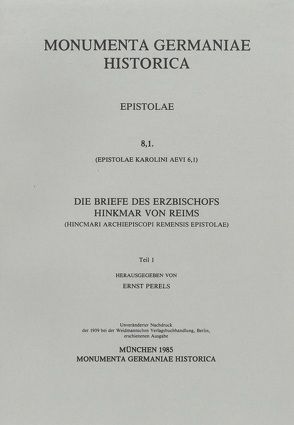 Epistolae (in Quart) / Epistolae Karolini aevi (VI). Hincmari archiepiscopi Remensis epistolae von Perels,  Ernst