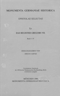 Epistolae selectae / Das Register Gregors VII. Buch I-IV von Caspar,  Erich