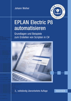 EPLAN Electric P8 automatisieren von Weiher,  Johann