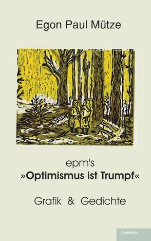 epm’s »Optimismus ist Trumpf« von Mütze,  Egon Paul