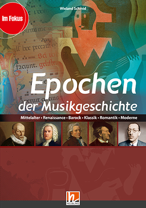 Epochen der Musikgeschichte, Ermäßigtes Paketangebot (Heft+Medien) von Schmid,  Wieland