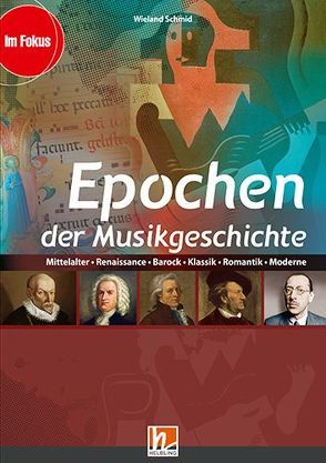 Epochen der Musikgeschichte, Paket (Heft+Medien) von Schmid,  Wieland