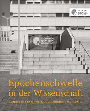 Epochenschwelle in der Wissenschaft von Dipper,  Christof, Efinger,  Manfred, Schmidt,  Isabel, Schott,  Dieter, Technische Universität Darmstadt