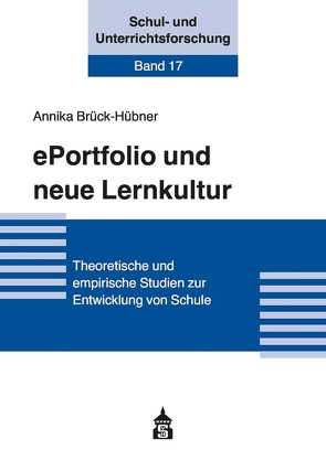 ePortfolio und neue Lernkultur von Brück-Hübner,  Annika