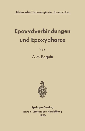 Epoxydverbindungen und Epoxydharze von Castan,  Pierre, Paquin,  Alfred M.