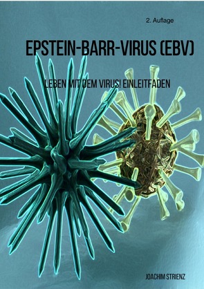Epstein-Barr-Virus (EBV) von Strienz,  Joachim