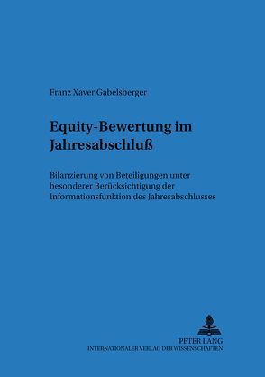 Equity-Bewertung im Jahresabschluß von Gabelsberger,  Franz Xaver